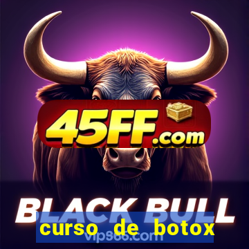 curso de botox reconhecido pelo mec